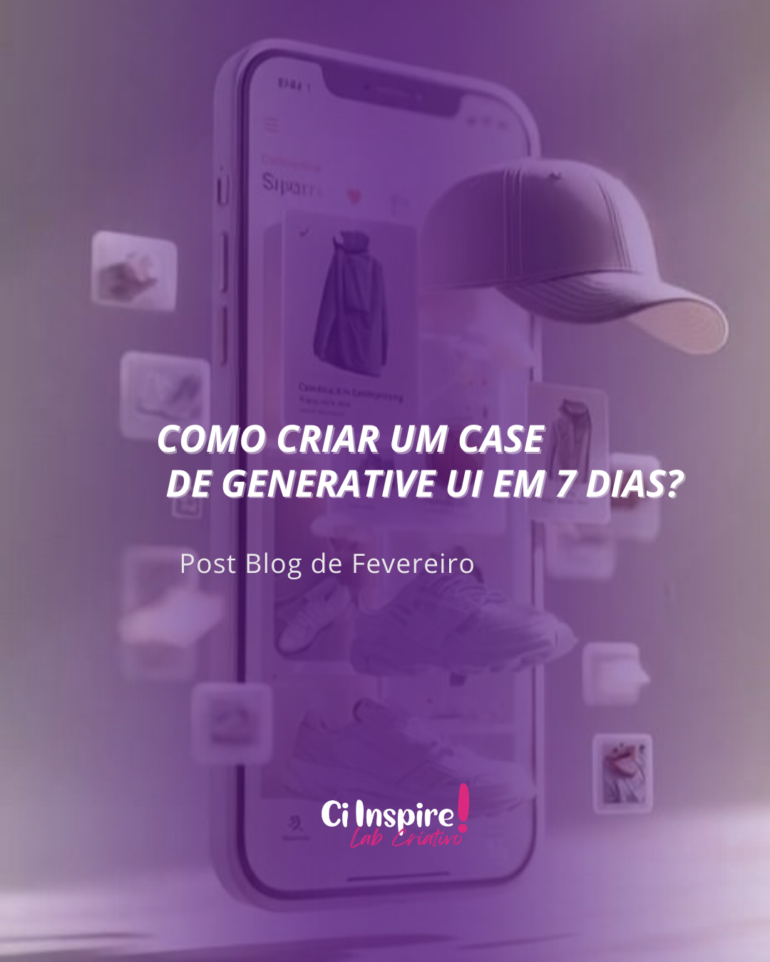 Como criar um case de UI Generativa em 7 dias? (Guia estratégico para UX Designers)